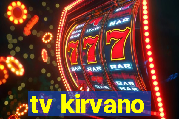 tv kirvano